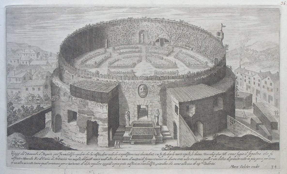 Print - Vestigij del Mausoleo d’Augusto qual fu un bellisso sepolcro che lui edifico, dove vosse che si sepellisero i suoi descendenti e vi fu esso dopo la morte sepolto, lo chiamo Mausoleop esser fatto come fugia il sepolcro che fu edificato a Mausoleo Redi Caria da Artemisia sua moglie, del quale non si vede altro che un muro di mattoni di forma circolare con dentro certe volte et vicino a quello e un obelsico di granito rotta in piu pezzi per terra et un altro vi e sotto terra quali servivano per ornameto di detto sepolcro oggidi sopra qesto edificio vi e un bellisso giardino che serve alla casa de sigri Soderini. - Sadeler